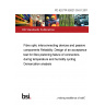 PD IEC/TR 62627-03-01:2011 Fibre optic interconnecting devices and passive components Reliability. Design of an acceptance test for fibre pistoning failure of connectors during temperature and humidity cycling. Demarcation analysis