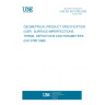 UNE EN ISO 8785:2000 GEOMETRICAL PRODUCT SPECIFICATION (GSP). SURFACE IMPERFECTIONS. TERMS, DEFINITIONS AND PARAMETERS (ISO 8785:1998)