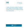 UNE 40303:2000 Ropes and cordage. Equivalence between natural fibre ropes and man-made fibre ropes for use in the mooring of vessels.