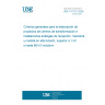 UNE 157751:2006 General criteria for the design of projects intended to centers of transformation and analogous facilities of receipt, maneuver and measure in high voltage, over to 1 kV and up to 66 kV included