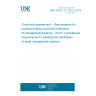 UNE ISO/IEC TS 17021-5:2015 Conformity assessment -- Requirements for bodies providing audit and certification of management systems -- Part 5: Competence requirements for auditing and certification of asset management systems