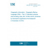 UNE EN ISO 19136-2:2018 Geographic information - Geography Markup Language (GML) - Part 2: Extended schemas and encoding rules (ISO 19136-2:2015) (Endorsed by Asociación Española de Normalización in November of 2018.)