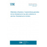 UNE 61009:1975 REFRACTORY MATERIALS. GENERAL CHARACTERISTICS OF THE REFRACTORIES OF VERY HIGH CONTENT IN ALUMINA. REFRACTORIES OF CORUNDUM