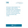 UNE EN 60835-3-4:1994 Methods of measurement for equipment used in digital microwave radio transmission systems - Part 3: Measurements on satellite earth stations - Section 4: Low noise amplifier