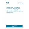 UNE EN 4460:2005 Aerospace series - Studs, in titanium alloy TI-P64001, with serrated locking ring in corrosion resisting steel - Installation and removal procedure (Endorsed by AENOR in March of 2006.)