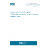 UNE CLC/TR 50427:2006 IN Assessment of inadvertent ignition of flammable atmospheres by radio-frequency radiation - Guide