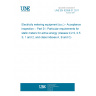 UNE EN 62058-31:2011 Electricity metering equipment (a.c.) - Acceptance inspection -- Part 31: Particular requirements for static meters for active energy (classes 0,2 S, 0,5 S, 1 and 2, and class indexes A, B and C)