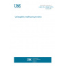 UNE EN 16686:2015 Osteopathic healthcare provision