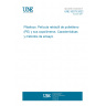 UNE 53275:2022 Plastics. Specifications and test methods for PE shrink films and their copolymers.