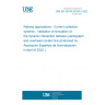 UNE EN 50318:2018/A1:2022 Railway applications - Current collection systems - Validation of simulation of the dynamic interaction between pantograph and overhead contact line (Endorsed by Asociación Española de Normalización in April of 2022.)