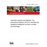 BS ISO 22400-1:2014 Automation systems and integration. Key performance indicators (KPIs) for manufacturing operations management Overview, concepts and terminology