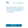 UNE EN IEC 80601-2-26:2020/AC:2021-10 Medical electrical equipment - Part 2-26: Particular requirements for the basic safety and essential performance of electroencephalographs (Endorsed by Asociación Española de Normalización in December of 2021.)