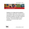 BS EN 50065-2-1:2003 Signalling on low-voltage electrical installations in the frequency range 3 kHz to 148,5 kHz Immunity requirements for mains communications equipment and systems operating in the range of frequencies 95 kHz to 148,5 kHz and intended for use in residential, commercial and light industrial environments