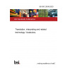BS ISO 20539:2023 Translation, interpreting and related technology. Vocabulary