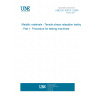 UNE EN 10319-1:2004 Metallic materials - Tensile stress relaxation testing - Part 1: Procedure for testing machines