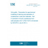 UNE EN ISO 12782-4:2012 Soil quality - Parameters for geochemical modelling of leaching and speciation of constituents in soils and materials - Part 4: Extraction of humic substances from solid samples (ISO 12782-4:2012) (Endorsed by AENOR in July of 2012.)