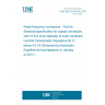 UNE EN 61169-54:2016 Radio-frequency connectors - Part 54: Sectional specification for coaxial connectors with 10 mm inner diameter of outer conductor, nominal characteristic impedance 50 O, series 4,3-10 (Endorsed by Asociación Española de Normalización in January of 2017.)