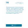 UNE EN IEC 62610-2:2018 Mechanical structures for electrical and electronic equipment - Thermal management for cabinets in accordance with IEC 60297 and IEC 60917 series - Part 2: Method for the determination of forced air cooling (Endorsed by Asociación Española de Normalización in August of 2018.)