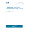UNE CEN/TR 14473:2020 Transportable gas cylinders - Porous materials for acetylene cylinders (Endorsed by Asociación Española de Normalización in January of 2021.)