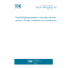 UNE EN 12845:2016+A1:2021 Fixed firefighting systems - Automatic sprinkler systems - Design, installation and maintenance
