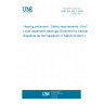 UNE EN 352-7:2020 Hearing protectors - Safety requirements - Part 7: Level-dependent earplugs (Endorsed by Asociación Española de Normalización in March of 2021.)