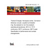 BS EN 2997-002:2022 - TC Tracked Changes. Aerospace series. Connectors, electrical, circular, coupled by threaded ring, fire-resistant or non fire-resistant, operating temperatures. 65°C to 175°C continuous, 200°C continuous, 260°C peak Specification of performance and contact arrangements