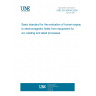UNE EN 50444:2008 Basic standard for the evaluation of human exposure to electromagnetic fields from equipment for arc welding and allied processes