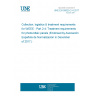 UNE EN 50625-2-4:2017 Collection, logistics & treatment requirements for WEEE - Part 2-4: Treatment requirements for photovoltaic panels (Endorsed by Asociación Española de Normalización in December of 2017.)