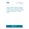 UNE EN 50625-2-4:2017 Collection, logistics & treatment requirements for WEEE - Part 2-4: Treatment requirements for photovoltaic panels (Endorsed by Asociación Española de Normalización in December of 2017.)