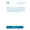 UNE EN IEC 60404-13:2018 Magnetic materials - Part 13: Methods of measurement of resistivity, density and stacking factor of electrical steel strip and sheet (Endorsed by Asociación Española de Normalización in December of 2018.)