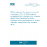 UNE EN IEC 62153-4-16:2022 Metallic cables and other passive components test methods - Part 4-16: Electromagnetic compatibility (EMC) - Extension of the frequency range to higher frequencies for transfer impedance and to lower frequencies for screening attenuation measurements using the triaxial set-up