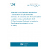 UNE CEN/TS 17747:2022 Molecular in vitro diagnostic examinations - Specifications for pre-examination processes for exosomes and other extracellular vesicles in venous whole blood - DNA, RNA and proteins (Endorsed by Asociación Española de Normalización in June of 2022.)