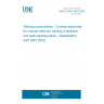 UNE EN ISO 3581:2024 Welding consumables - Covered electrodes for manual metal arc welding of stainless and heat-resisting steels - Classification (ISO 3581:2023)