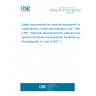 UNE EN IEC 61010-2-091:2021 Safety requirements for electrical equipment for measurement, control and laboratory use - Part 2-091: Particular requirements for cabinet X-ray systems (Endorsed by Asociación Española de Normalización in June of 2021.)