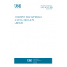UNE 84130:1995 COSMETIC RAW MATERIALS. 2-ETHYL-HEXYLE PALMITATE.