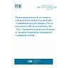 UNE CEN/TS 17670-3:2024 - Plastics piping systems for non-pressure underground conveyance of surface water - Unplasticized poly(vinyl chloride) (PVC-U), polypropylene (PP) and polyethylene (PE) - Part 3: Assessment of conformity (Endorsed by Asociación Española de Normalización in September of 2026.)