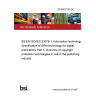 23/30457703 DC BS EN ISO/IEC 23078-1. Information technology. Specification of DRM technology for digital publications Part 1. Overview of copyright protection technologies in use in the publishing industry