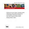 BS EN ISO 11855-4:2021+A1:2023 Building environment design. Embedded radiant heating and cooling systems Dimensioning and calculation of the dynamic heating and cooling capacity of Thermo Active Building Systems (TABS)