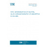 UNE 55106:1975 FATS. DETERMINATION OF NEUTRAL OIL BY CHROMATOGRAPHY OF ABSORPTION IN COLUMN.