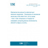 UNE EN 60297-3-109:2016 Mechanical structures for electrical and electronic equipment - Dimensions of mechanical structures of the 482,6 mm (19 in) series - Part 3-109: Dimensions of chassis for embedded computing devices (Endorsed by AENOR in March of 2016.)