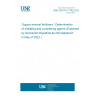 UNE CEN/TS 17785:2022 Organo-mineral fertilizers - Determination of chelating and complexing agents (Endorsed by Asociación Española de Normalización in May of 2022.)