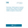 UNE EN 12685:1999 Biotechnology - Modified organisms for application in the environment - Guidance for the monitoring strategies for deliberate releases of genetically modified microorganisms, including viruses