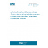 UNE EN 12961:2001 Adhesives for leather and footwear materials - Determination of optimum activation temperatures and maximum activation life of solvent-based and dispersion adhesives.