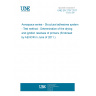 UNE EN 2757:2011 Aerospace series - Structural adhesives system - Test method - Determination of the drying and ignition residues of primers (Endorsed by AENOR in June of 2011.)