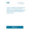 UNE EN 15267-4:2018 Air quality - Certification of automated measuring systems - Part 4: Performance criteria and test procedures for automated measuring systems for periodic measurements of emissions from stationary sources