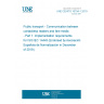 UNE CEN/TS 16794-1:2019 Public transport - Communication between contactless readers and fare media - Part 1: Implementation requirements for ISO/IEC 14443 (Endorsed by Asociación Española de Normalización in December of 2019.)