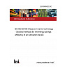 26/30499420 DC BS ISO 25189 Ships and marine technology - Sea trial methods for net energy-savings efficiency of air lubrication device