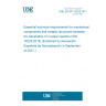 UNE EN ISO 18229:2021 Essential technical requirements for mechanical components and metallic structures foreseen for Generation IV nuclear reactors (ISO 18229:2018) (Endorsed by Asociación Española de Normalización in September of 2021.)