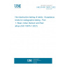 UNE EN ISO 10675-1:2022 Non-destructive testing of welds - Acceptance levels for radiographic testing - Part 1: Steel, nickel, titanium and their alloys (ISO 10675-1:2021)