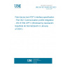 UNE EN IEC 62453-302:2023 Field device tool (FDT) interface specification - Part 302: Communication profile integration - IEC 61784 CPF 2 (Endorsed by Asociación Española de Normalización in January of 2024.)
